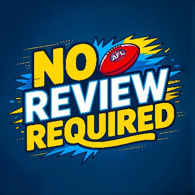 #120 - Hawks Get Back On Course, Dons Disappoint & Carlton Convince No One | No Review Required #120 - Hawks Get Back On Course, Dons Disappoint & Carlton Convince No One | No Review Required