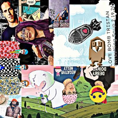 LOVE BOMBING TRISTAN(Wrestling Soup 2.19.26)