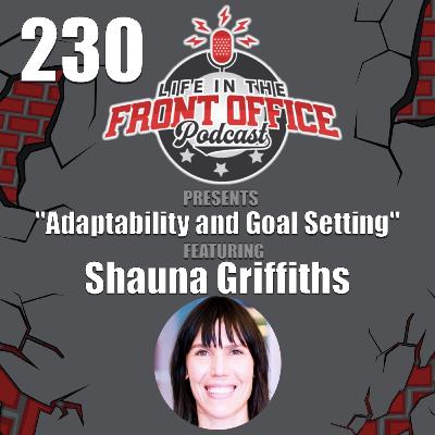 Adaptability and Goal Setting with Shauna Griffiths, CEO SLG Impact Adaptability and Goal Setting with Shauna Griffiths, CEO SLG Impact