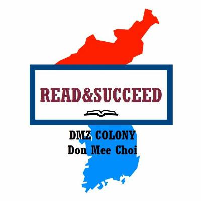 Read&Succeed | Ep 19 | DMZ Colony (2020) | Don Mee Choi | 4-7-21 Read&Succeed | Ep 19 | DMZ Colony (2020) | Don Mee Choi | 4-7-21