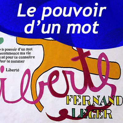 Le pouvoir d’un mot - Liberté