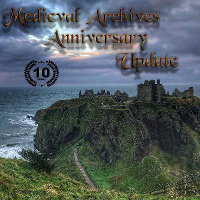 Medieval Archives Podcast Update