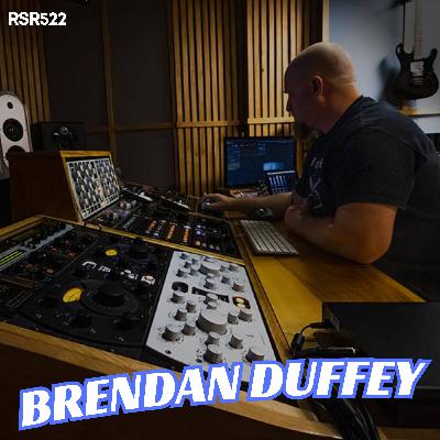 RSR522 - Brendan Duffey - Mixing and Mastering in Atmos for Kendrick Lamar, Bruce Dickinson, and Sheryl Crow