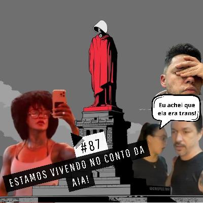 #87 - O CONTO DA AIA É REAL!