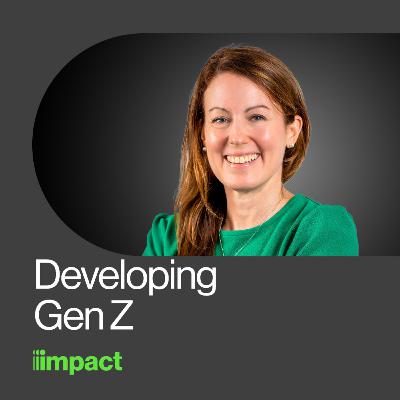 043: Developing Gen Z with Anna Champion