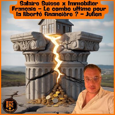 Salaire Suisse x Immobilier Français - Le combo ultime pour la liberté financière ? - Julien Salaire Suisse x Immobilier Français - Le combo ultime pour la liberté financière ? - Julien