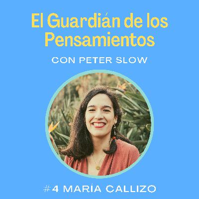 #4 María Callizo - Emprendimiento consciente y sensibilidad