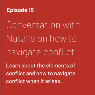Ep 15 - Navigating conflict
