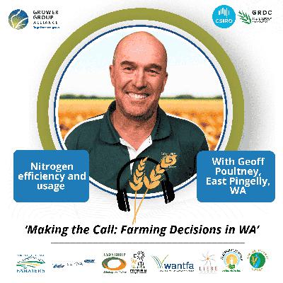 Making the Call, Farming Decisions in WA series: Facey Group delves into Nitrogen efficiency and usage Making the Call, Farming Decisions in WA series: Facey Group delves into Nitrogen efficiency and usage