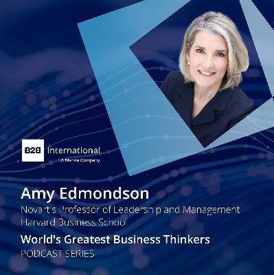 #57: Learning to Fail (with Amy Edmondson) #57: Learning to Fail (with Amy Edmondson)