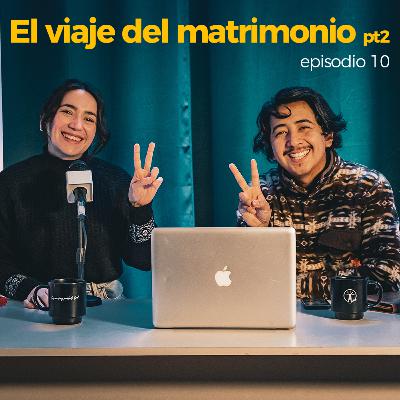 EL VIAJE DEL MATRIMONIO PT.2