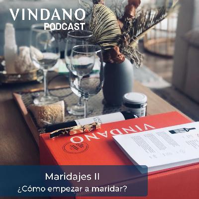 Maridajes II - ¿Cómo empezar a maridar?