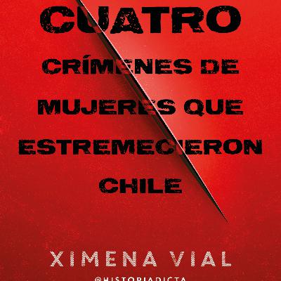 Ximena Vial autora de cuatro crimenes de mujeres que estremecieron Chile Ximena Vial autora de cuatro crimenes de mujeres que estremecieron Chile