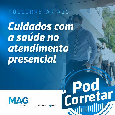 #20 - Cuidados com a saúde no atendimento presencial