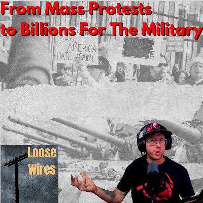 From Mass Protests to Billions For The Military