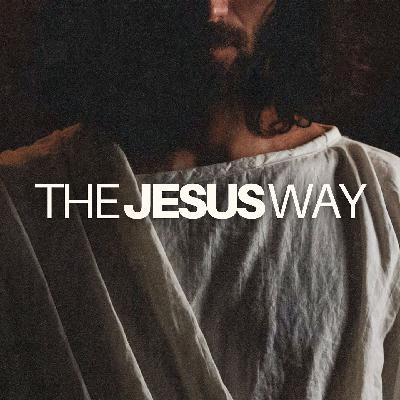 The Jesus Way The Jesus Way