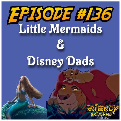 Little Mermaids & Disney Dads Little Mermaids & Disney Dads
