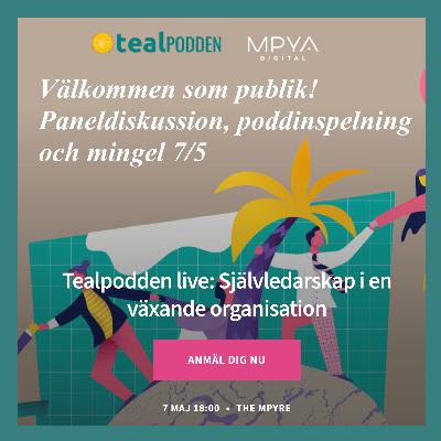 INBJUDAN: Paneldiskussion, mingel och poddinspelning på temat Självledarskap i en växande organisation INBJUDAN: Paneldiskussion, mingel och poddinspelning på temat Självledarskap i en växande organisation