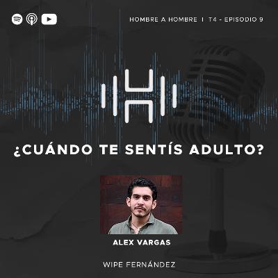 T.4 Episodio 9. ¿Cuándo te sentiste adulto? ft. Alex Vargas T.4 Episodio 9. ¿Cuándo te sentiste adulto? ft. Alex Vargas