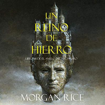 Un Reino de Hierro [A Reign of Steel] (Audiolibro) | Prueba Gratis