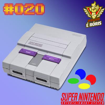 Episodio 020 - Super Nintendo
