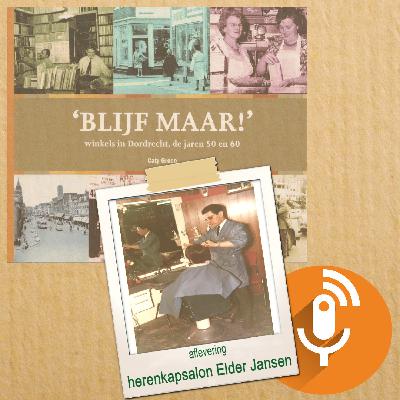 Blijf Maar! -  winkels in Dordrecht, de jaren 50 en 60