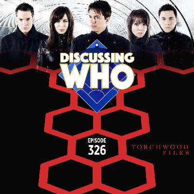 Episode 326: Review of Everything Changes, Torchwood S1E1