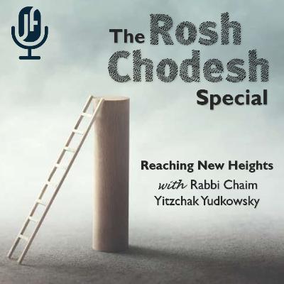053. Tisha B'av - Cherishing His Love | Rosh Chodesh Special