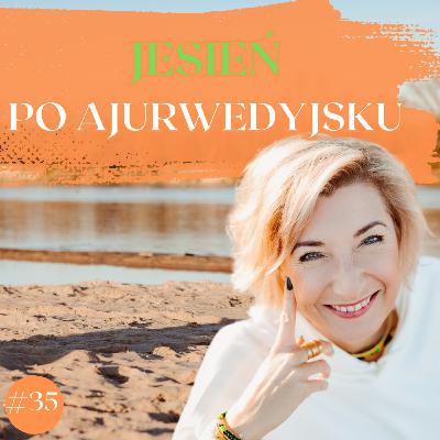 Jesień po ajurwedyjsku