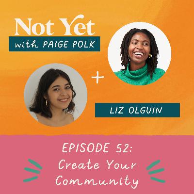 Create Your Community (with Liz Oguin)