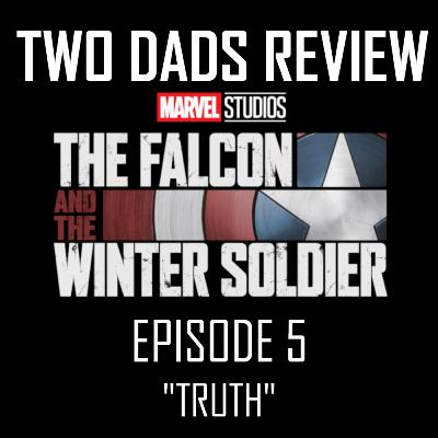 174: The Falcon and the Winter Soldier - Episode 5 174: The Falcon and the Winter Soldier - Episode 5