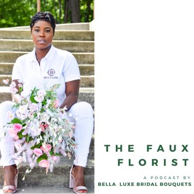 The Faux Florist Chronicles