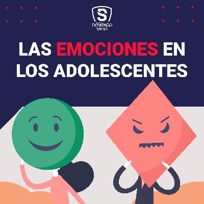 Las emociones en los adolescentes Las emociones en los adolescentes