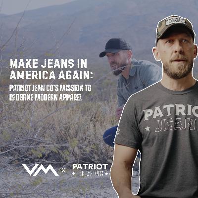 Make Jeans in America Again: Patriot Jean Co's Mission to Redefine Modern Apparel
