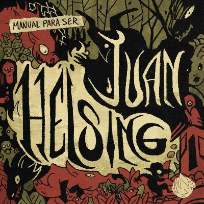 Próximamente: Manual para ser Juan Helsing