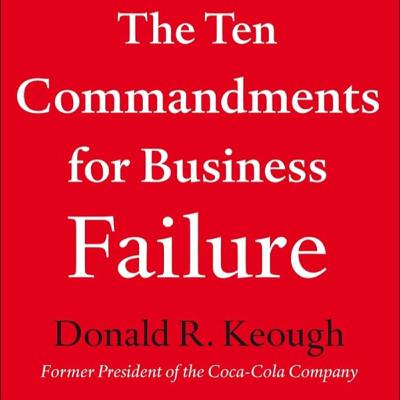 EPISODIO 33 - THE COMMANDMENTS FOR BUSINESS FAILURE - 1A PARTE