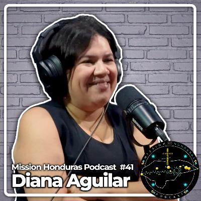 Mission Honduras Podcast #41 Diana Aguilar Cherrys Comida Saludable