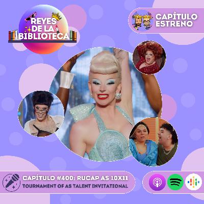 #400: [RPDR AS 10x11] Tournament of All Stars Talent Invitational