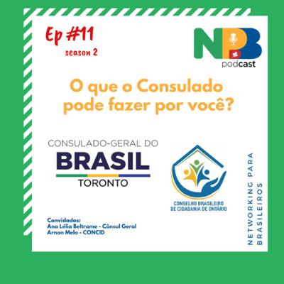 Ep # 11 - O que o Consulado pode fazer por você?
