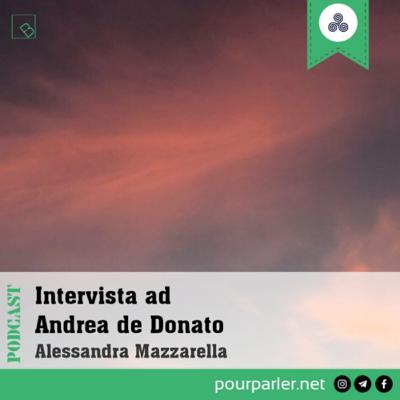 Intervista ad Andrea Francesco de Donato