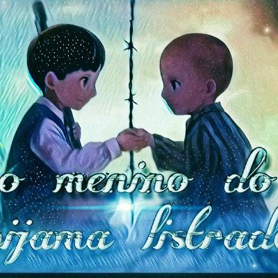 História narrada do livro: O Menino do Pijama Listrado História narrada do livro: O Menino do Pijama Listrado