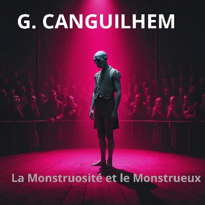 Une année en prépa PHILOSOPHIE Georges Canguilhem et les monstres