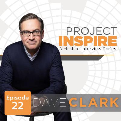 Ep22: Dave Clark - Finding Your Fulfillment