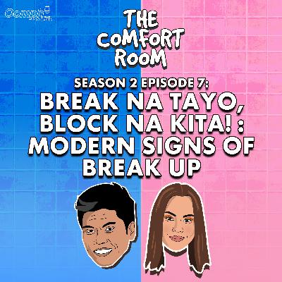 BREAK NA TAYO, BLOCK NA KITA! : MODERN SIGNS OF BREAK UP