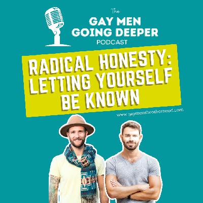 Radical Honesty: Letting Yourself Be Known