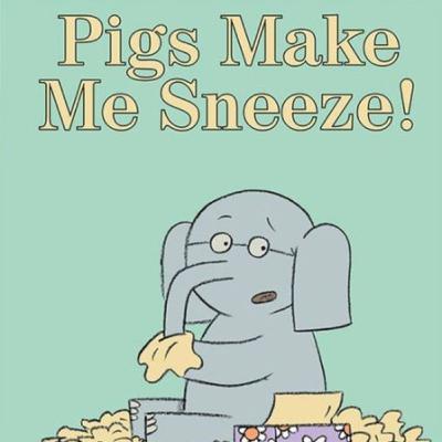 Pigs Make Me Sneeze