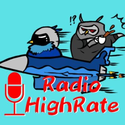 【#27 岡山・広島出張/撮影/WhiskyPapa etc...】RadioHighRate 【#27 岡山・広島出張/撮影/WhiskyPapa etc...】RadioHighRate