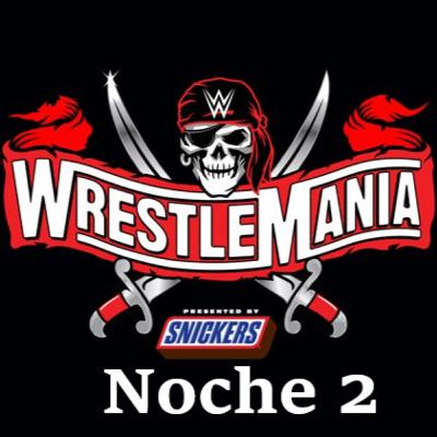 ECL - Wrestlemania 37 noche 2