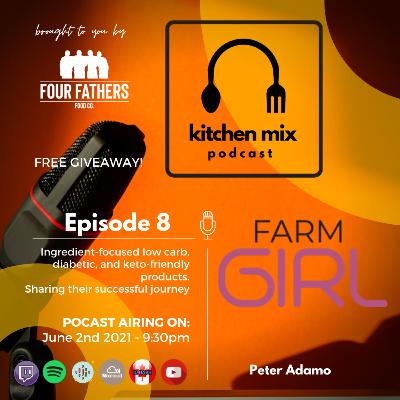 Kitchen Mix Podcast #8 - feat. FarmGirl founder Peter Adamo