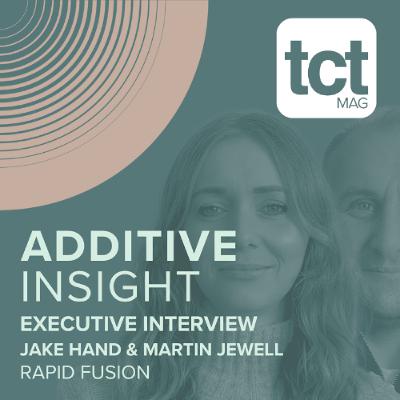 #224 'We either innovate or we die.' - Rapid Fusion on its Medusa hybrid manufacturing platform